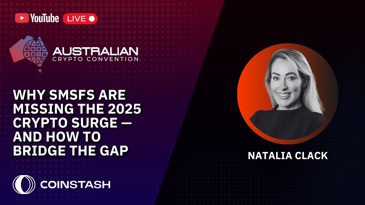 Why SMSFs Are Missing the 2025 Crypto Surge - and How to Bridge the Gap | Natalia Clack