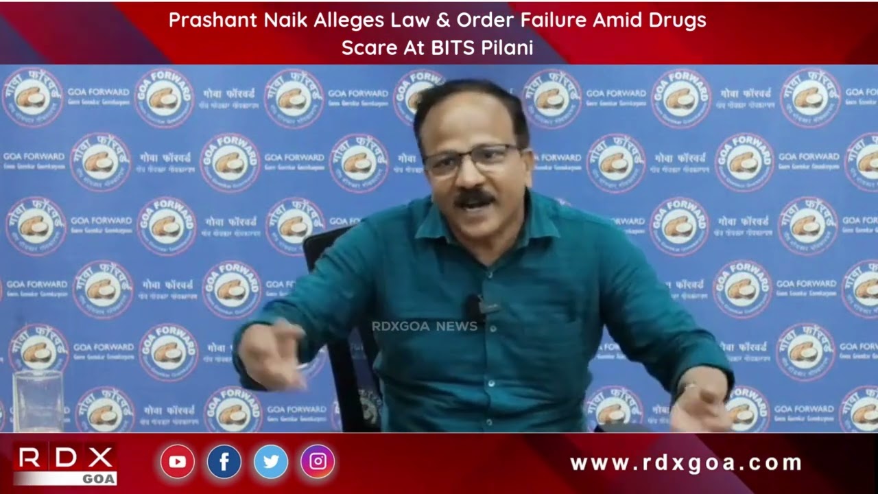 Prashant Naik Alleges Law & Order Failure Amid Drugs Scare At BITS Pilani