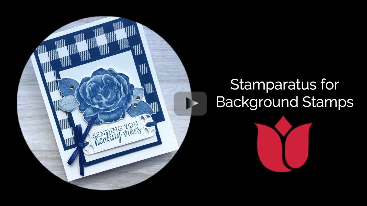 How to Use the Stamparatus for Background Stamps
