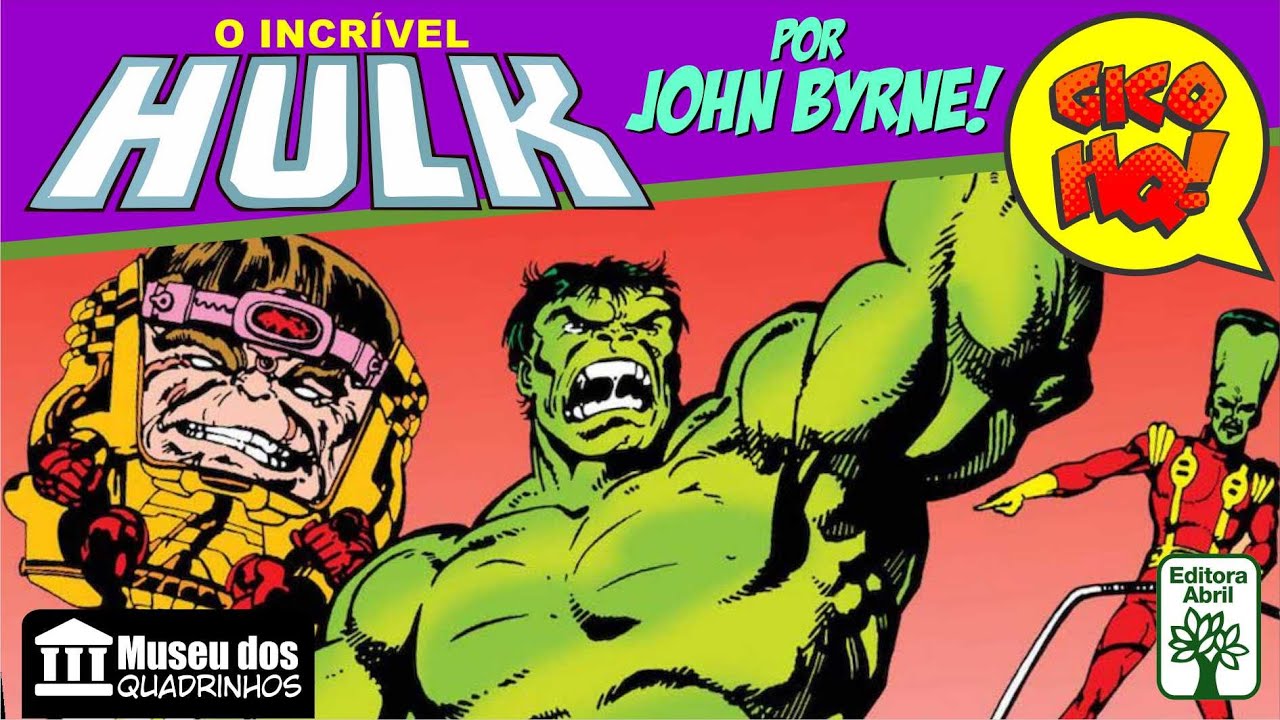 HULK POR JOHN BYRNE! Museu dos Quadrinhos!