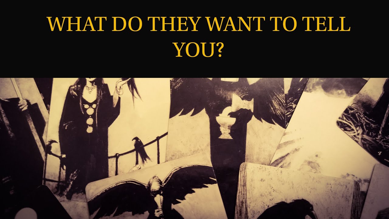 PICK A CARD: WHAT DO THEY WANT TO TELL YOU? INTENTIONS, ACTIONS.  TAROT TIMELESS READING.