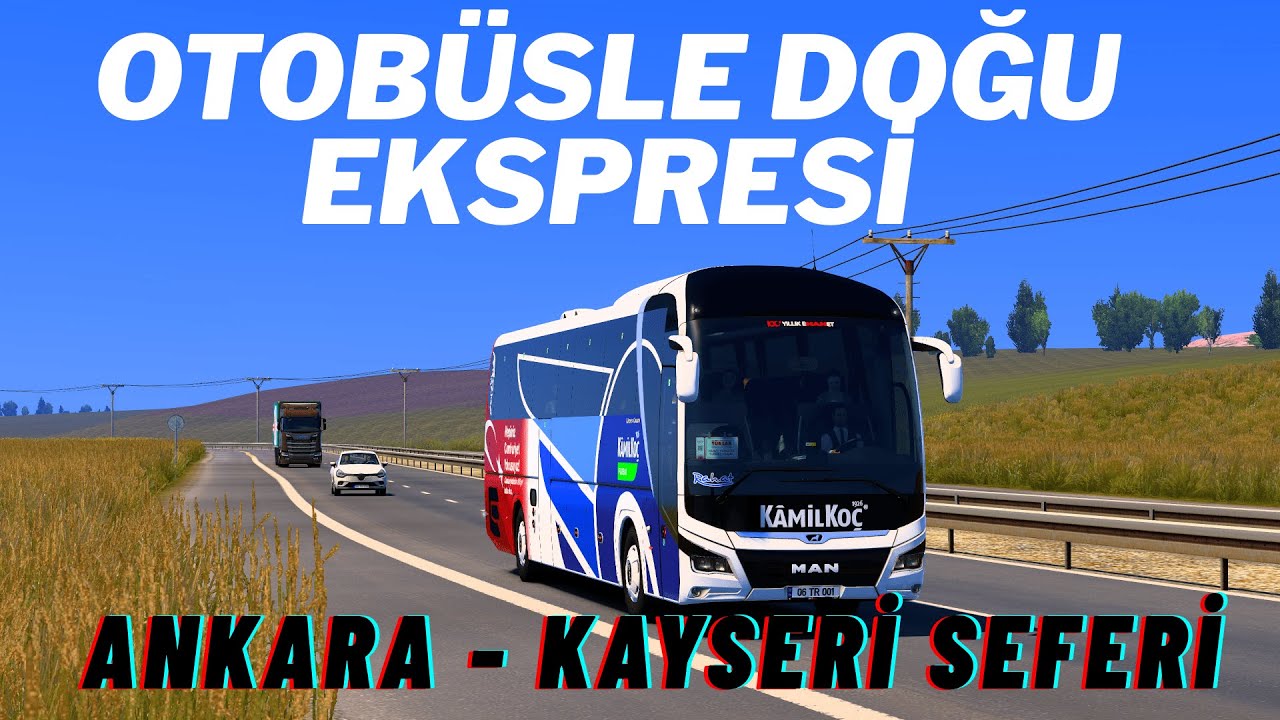 OTOBÜSLE DOĞU EKSPRESİ TÜRKİYE HARİTASINDA - ANKARA KAYSERİ SEFERİ