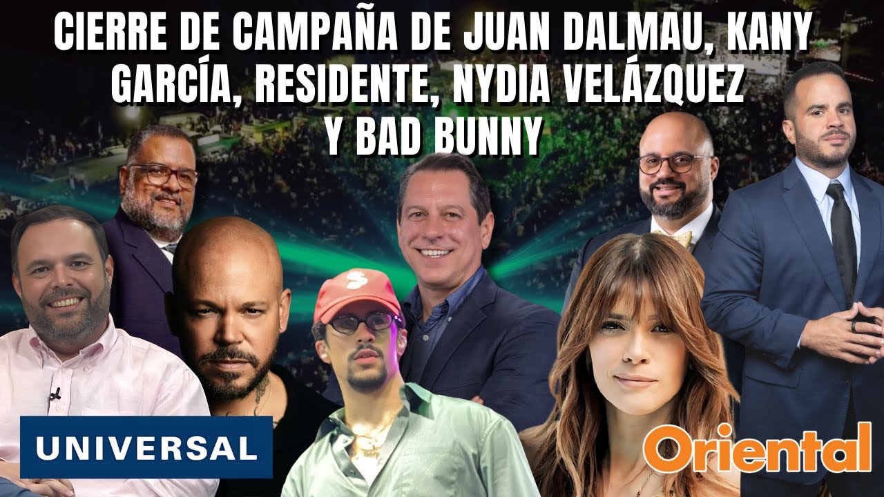 ANÁLISIS TRAS CULMINAR BAD BUNNY - Cierre de campaña de Juan Dalmau, Nestor, Jose Efrain, Adolfo..