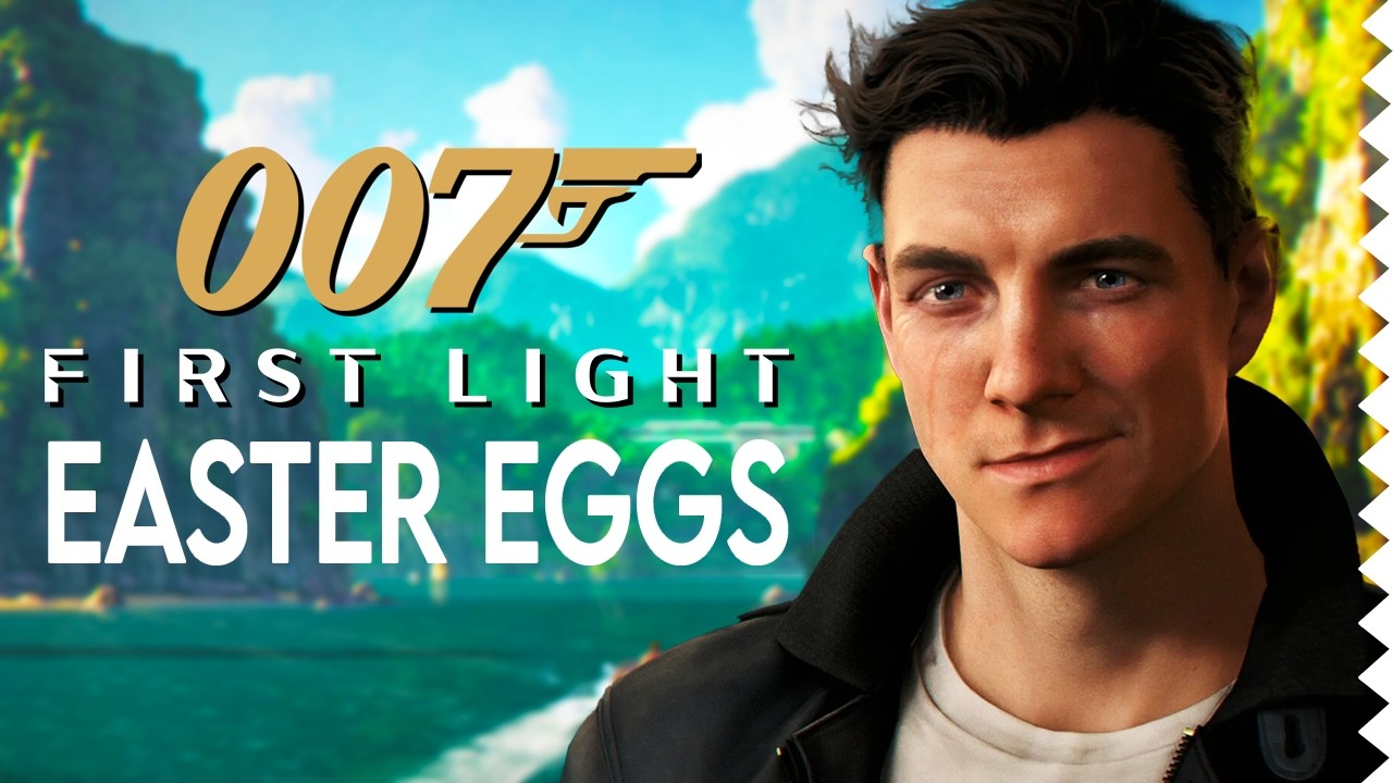 007 First Light &mdash; пасхалки, секреты, отсылки и скрытые детали