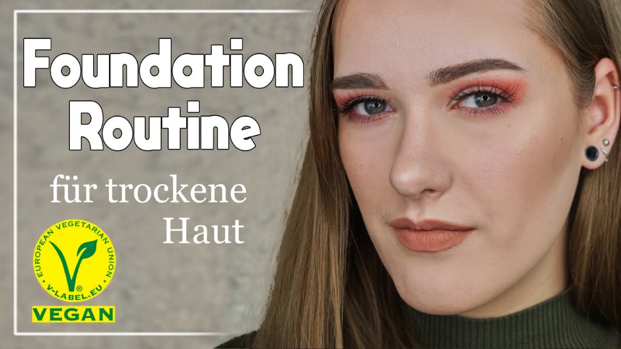 Foundation f&uuml;r trockene Haut | Anf&auml;nger Makeup Tutorial | Judy R.