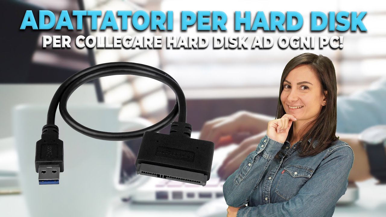 Adattatori per Hard Disk, per collegare hard disk ad ogni PC