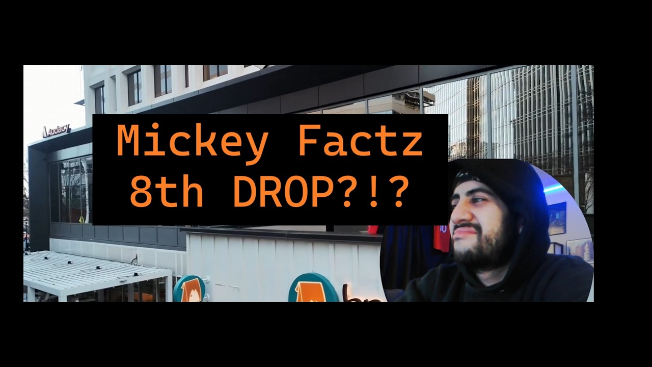 Mickey Factz 8th DROP?!?