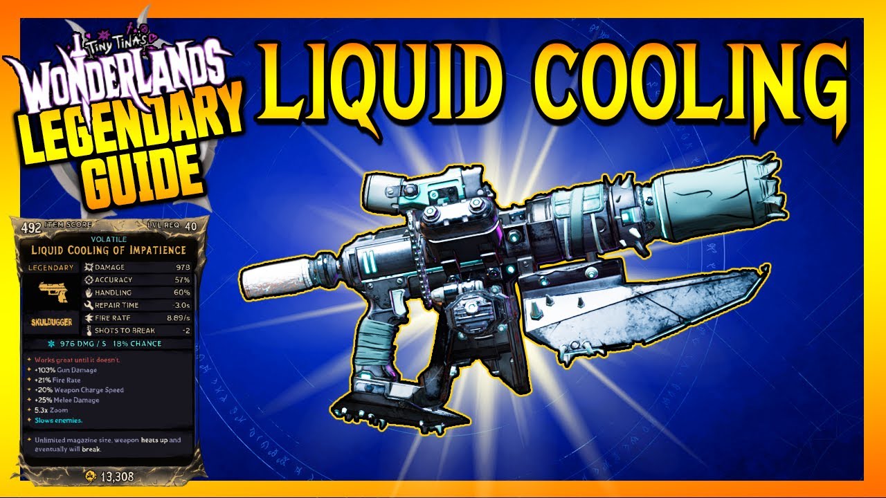 Wonderlands | LIQUID COOLING | Legendary Item Guide
