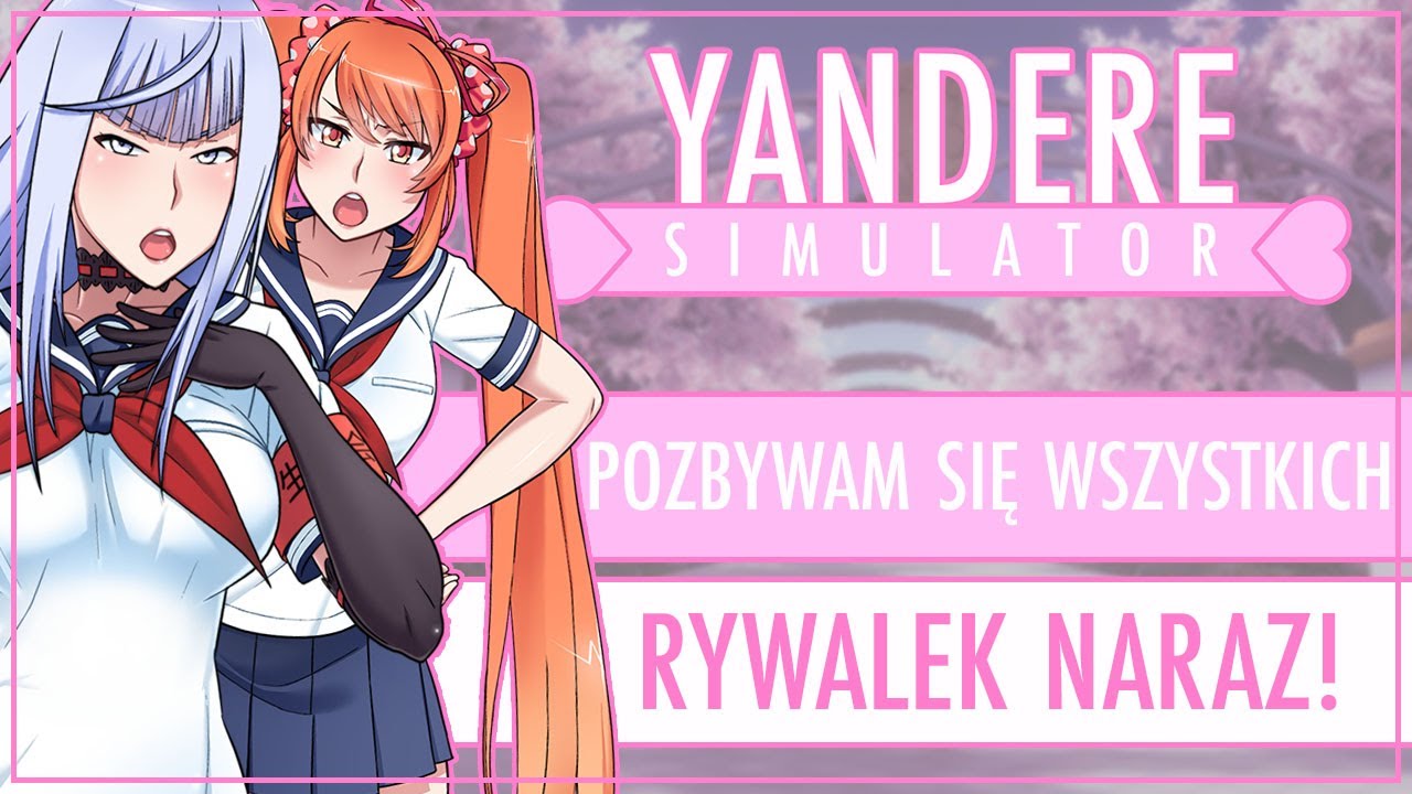 「 ✦ Yandere Simulator  #28 ✦ 」Pozbywam się wszystkich rywalek naraz! | Love Dive Mod
