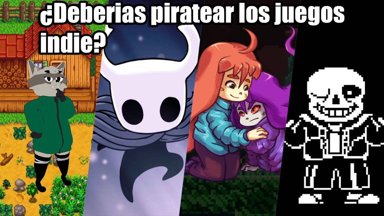 &iquest;Deber&iacute;as piratear juegos indies?