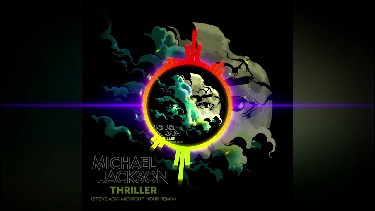Michael Jackson  - Thriller (Steve Aoki   Midnight Hour Remix)