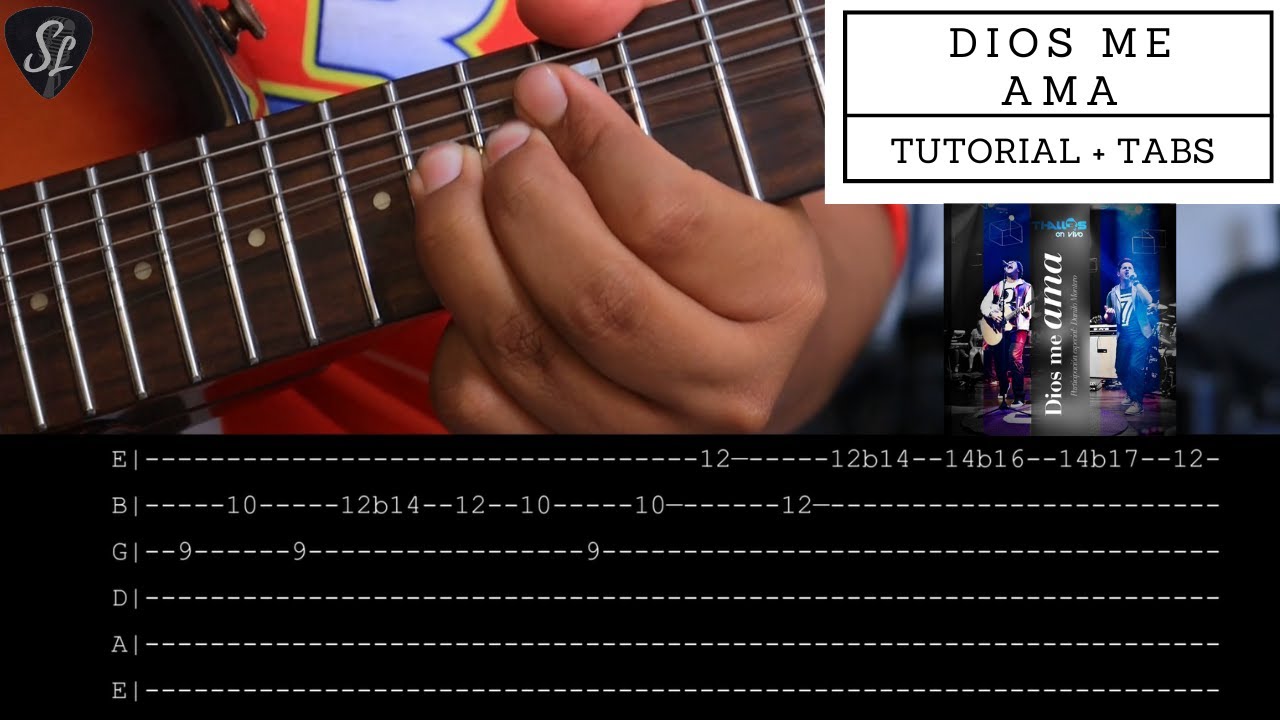 Dios me ama - Thalles Roberto & Danilo Montero - Tutorial de Solo de Guitarra Eléctrica - Tablaturas
