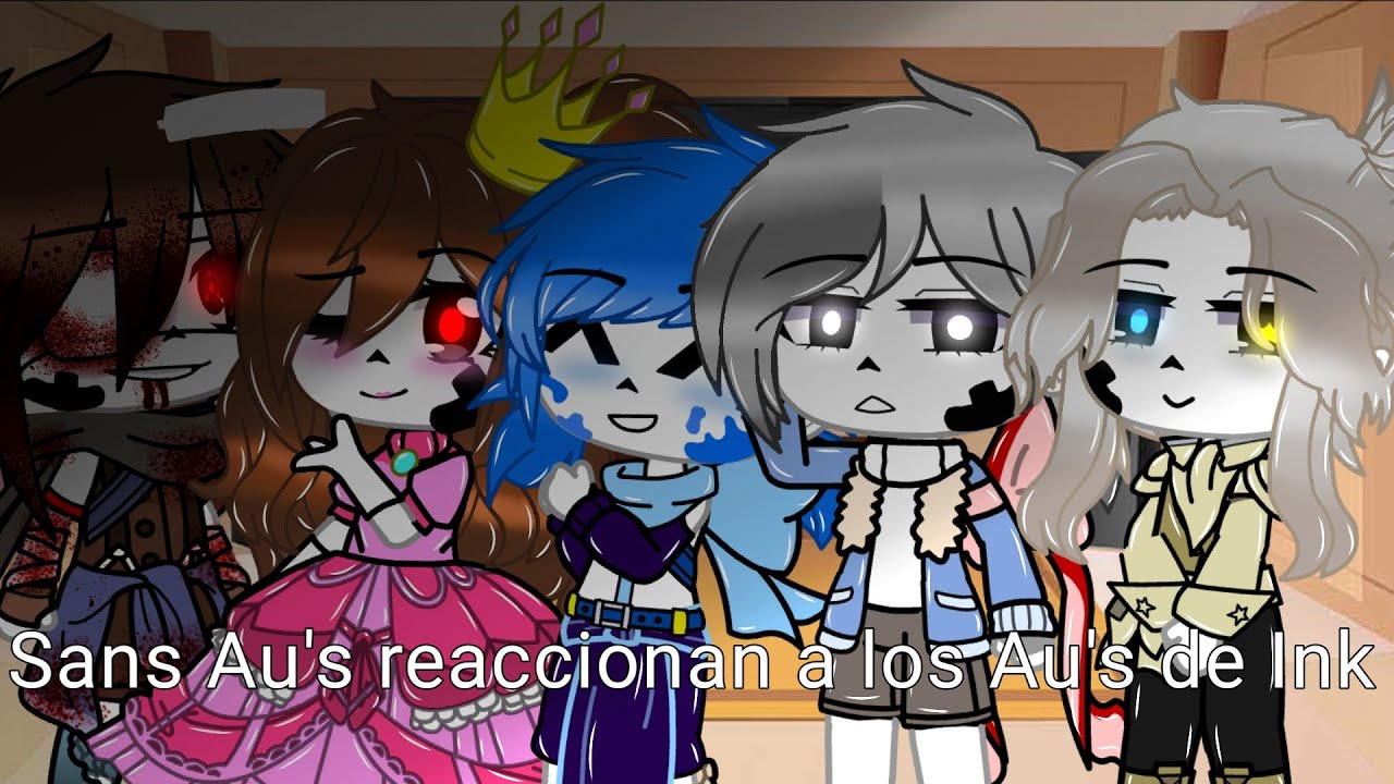Sans Au's react to Ink Au's [Español/English]