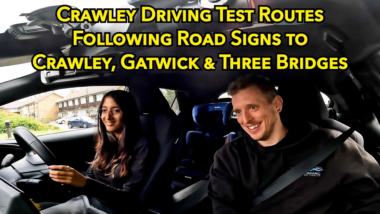 Crawley Driving Test Routes - Following Road Signs to Crawley, Gatwick and Three Bridges
