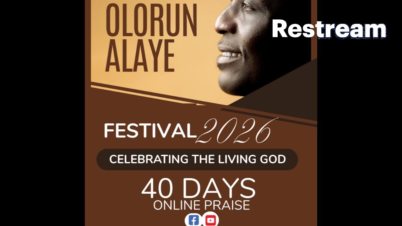 OLORUN ALAAYE FESTIVAL 2026 DAY 20