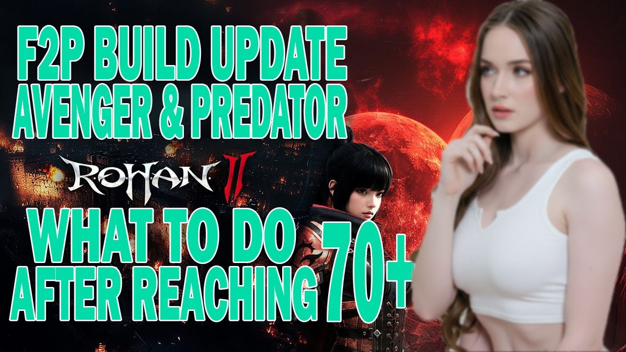 F2P BUILD UPDATE AVENGER & PREDATOR - ROHAN 2