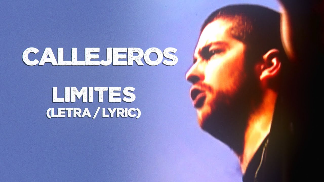 Limites (Letra / Lyric) - Callejeros