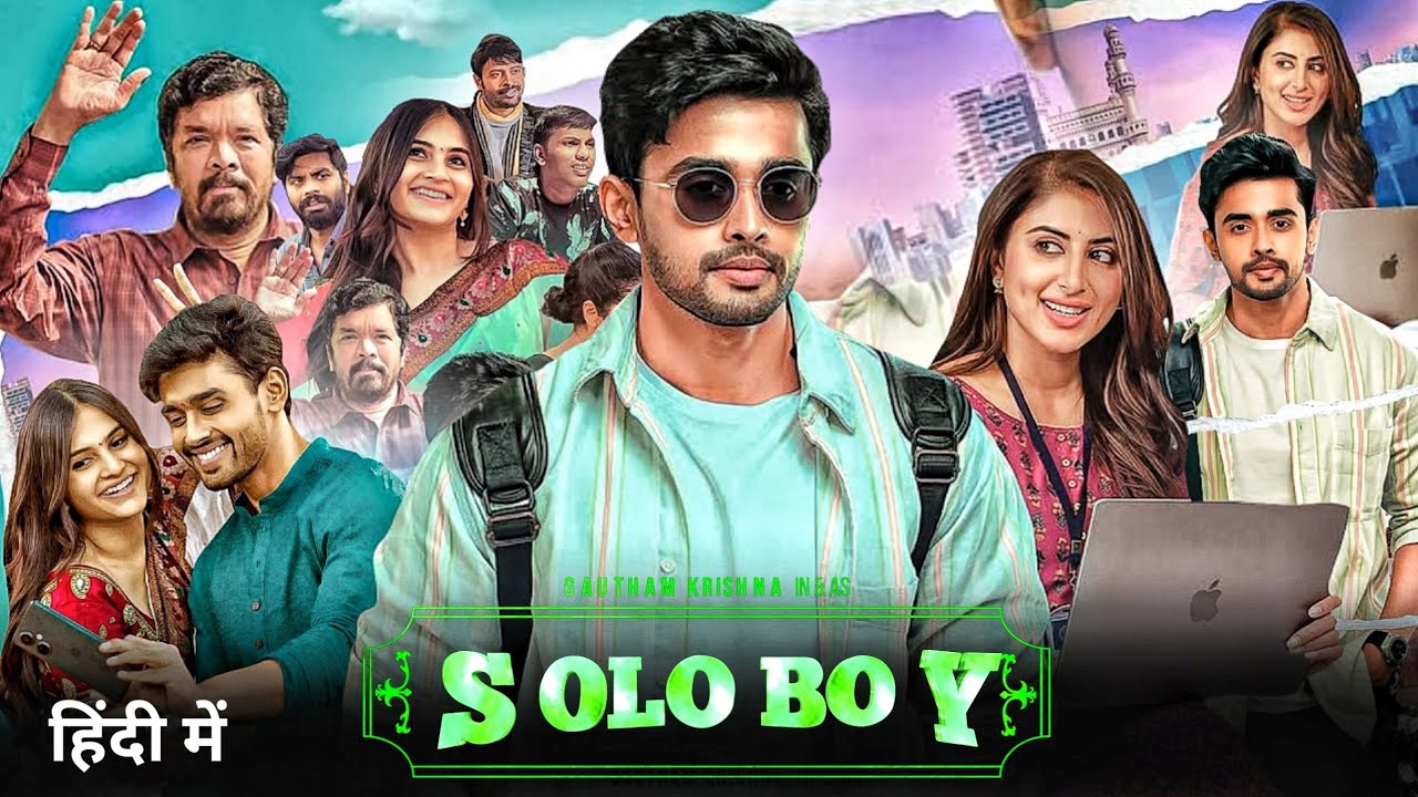 Solo Boy Full Movie Hindi Dubbed Available Now Ott|Gautam krishna D|Shweta Avasthi