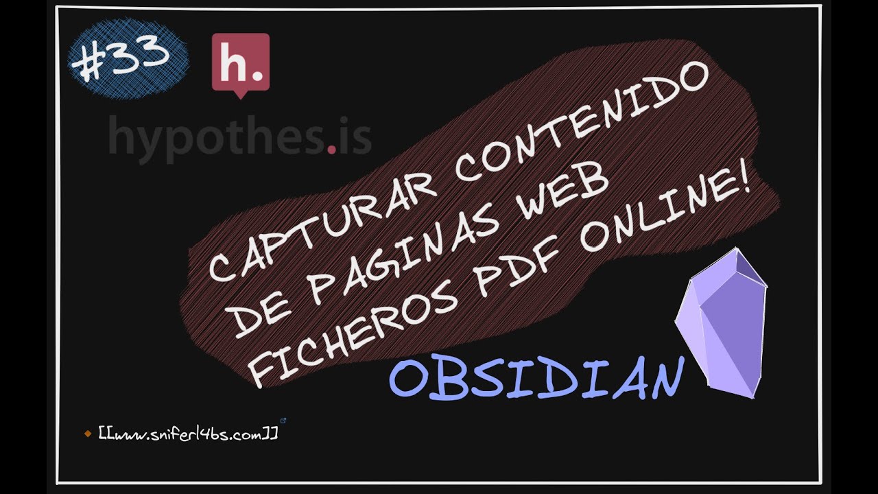 #33  Tomar apuntes de paginas web  y ficheros PDF en linea con #Hypoteshis | Obsidian  desde 0