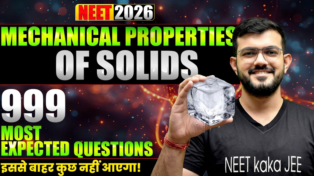 Mechanical Properties of Solids | 999 Most Expected Questions ~ AJ SIr