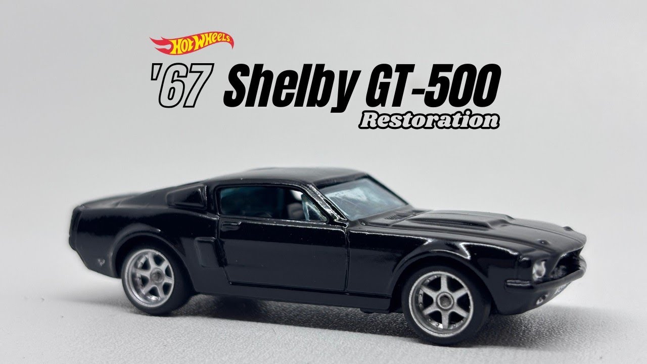 '67 Ford Mustang Shelby GT-500 Hot Wheels Custom and Restoration