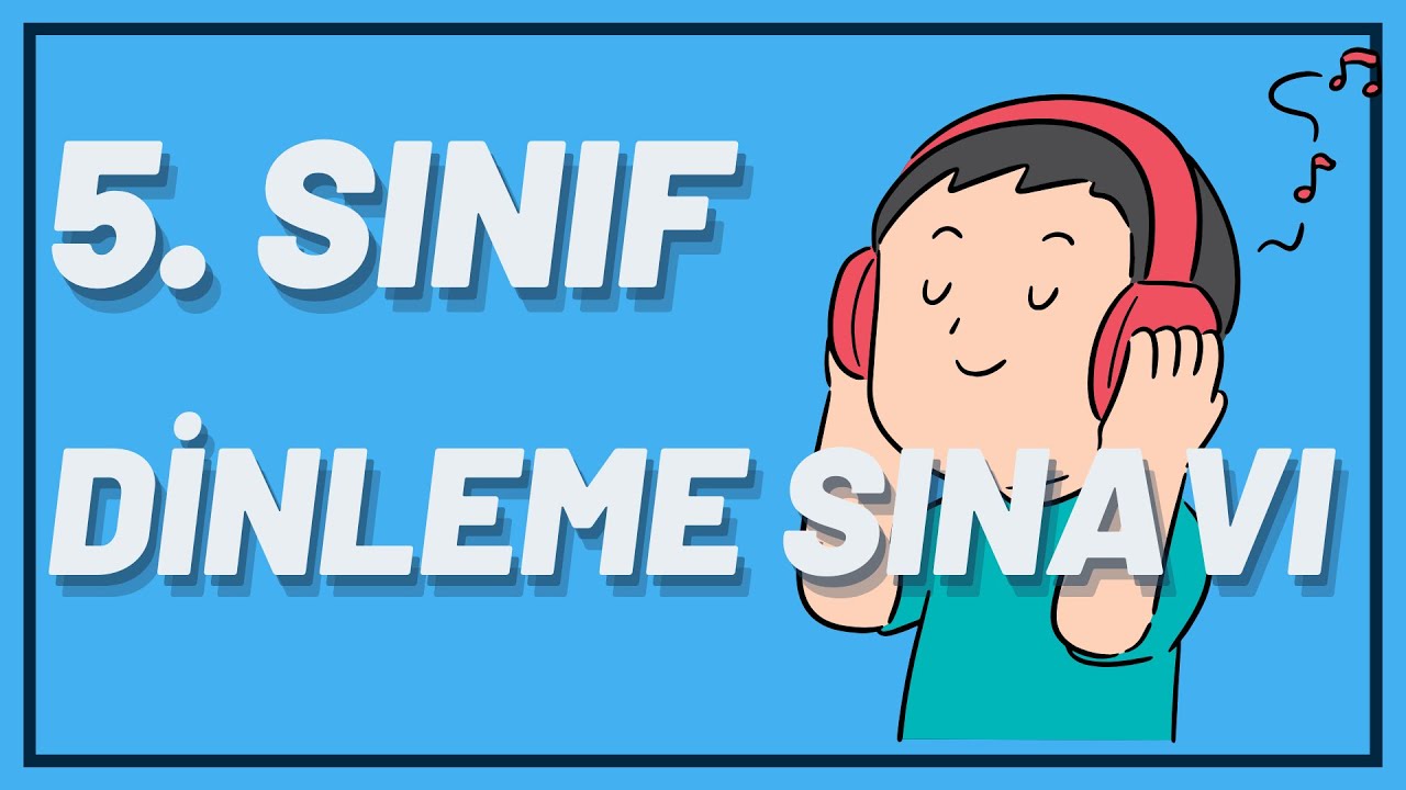 5. SINIF İNGİLİZCE DİNLEME SINAVI | YENİ SİSTEM