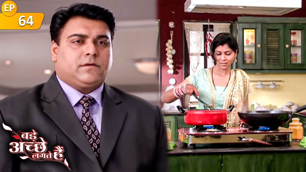 प्रिया ने बनाया राम के लिए खाना | Full Episode 64 | Bade Achhe Lagte Hain | RamKapoor |DilDhadakneDo