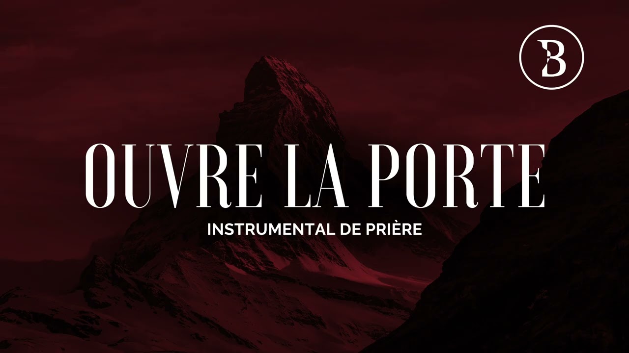 OUVRE LA PORTE⎟AP. ANTHONY LAMBERT - INSTRUMENTALE DE PRIÈRE  (By Joel Tay)