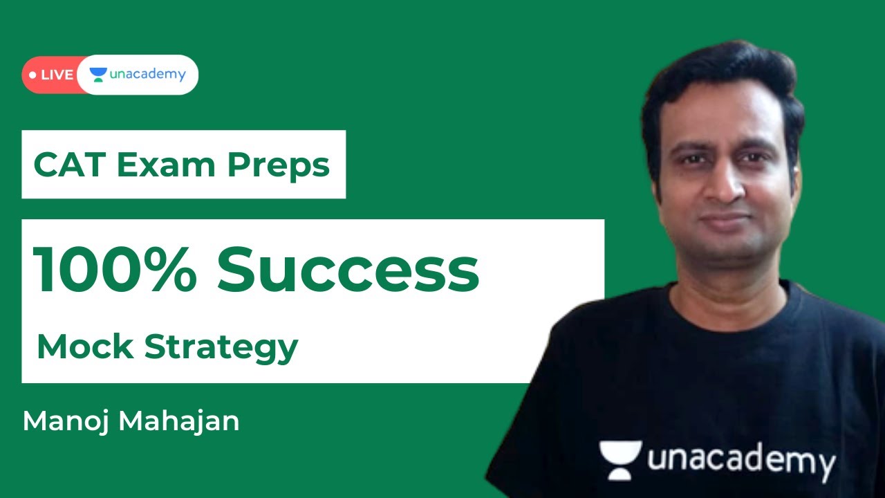 CAT Mock Strategy | 100% Success | CAT 2021 Quantitative Aptitude Preparation | Unacademy