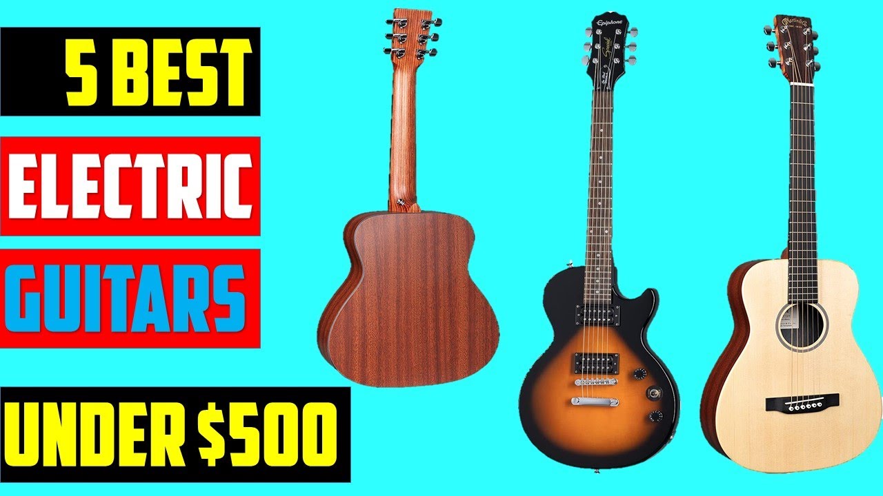 ✅Best Guitars In 2023 |Best electric Guitars UNDER $500 |the BEST Guitars UNDER $500! 2023