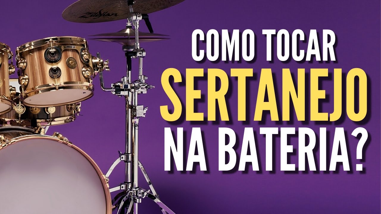 Como tocar Sertanejo na Bateria?