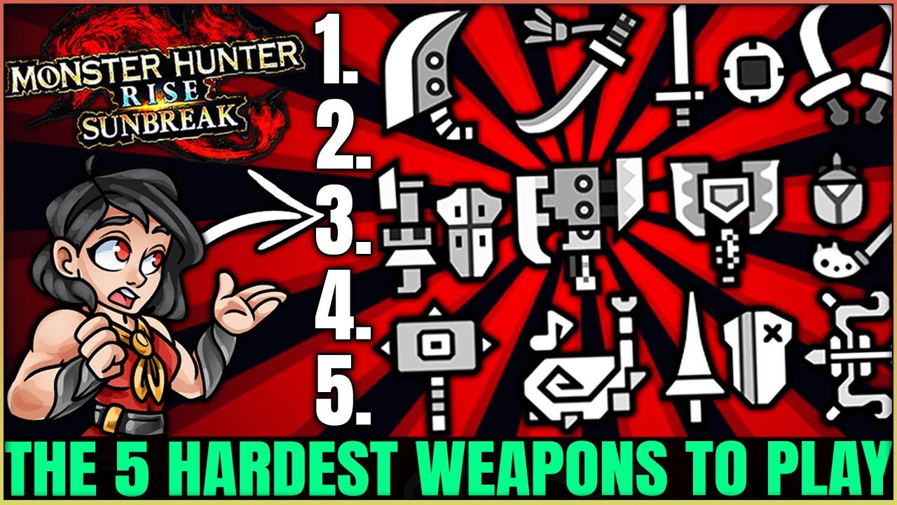 The 5 TRUE Hardest Weapons to Play in All of Monster Hunter! (Is YOURS the Hardest?)