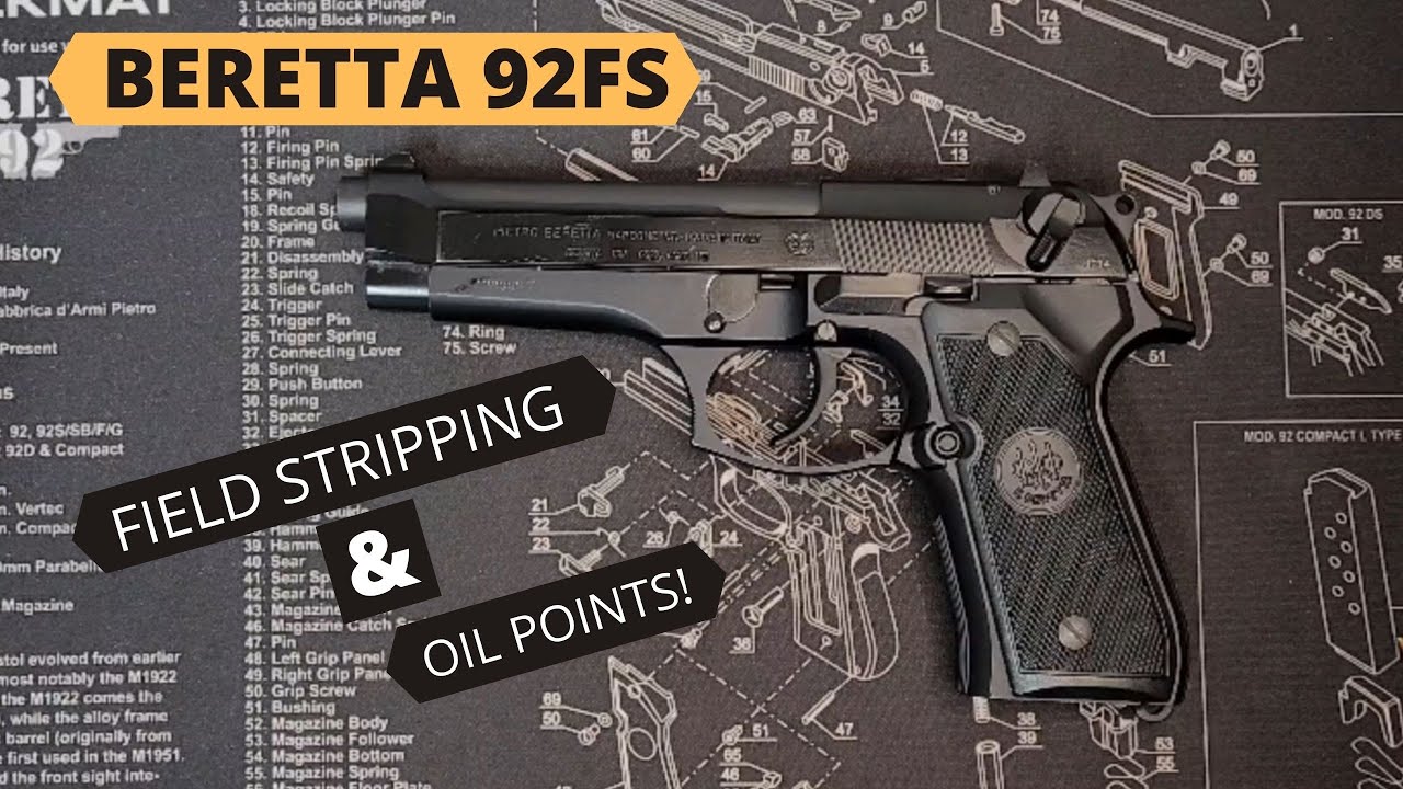 Beretta 92FS Tear down and oil points!