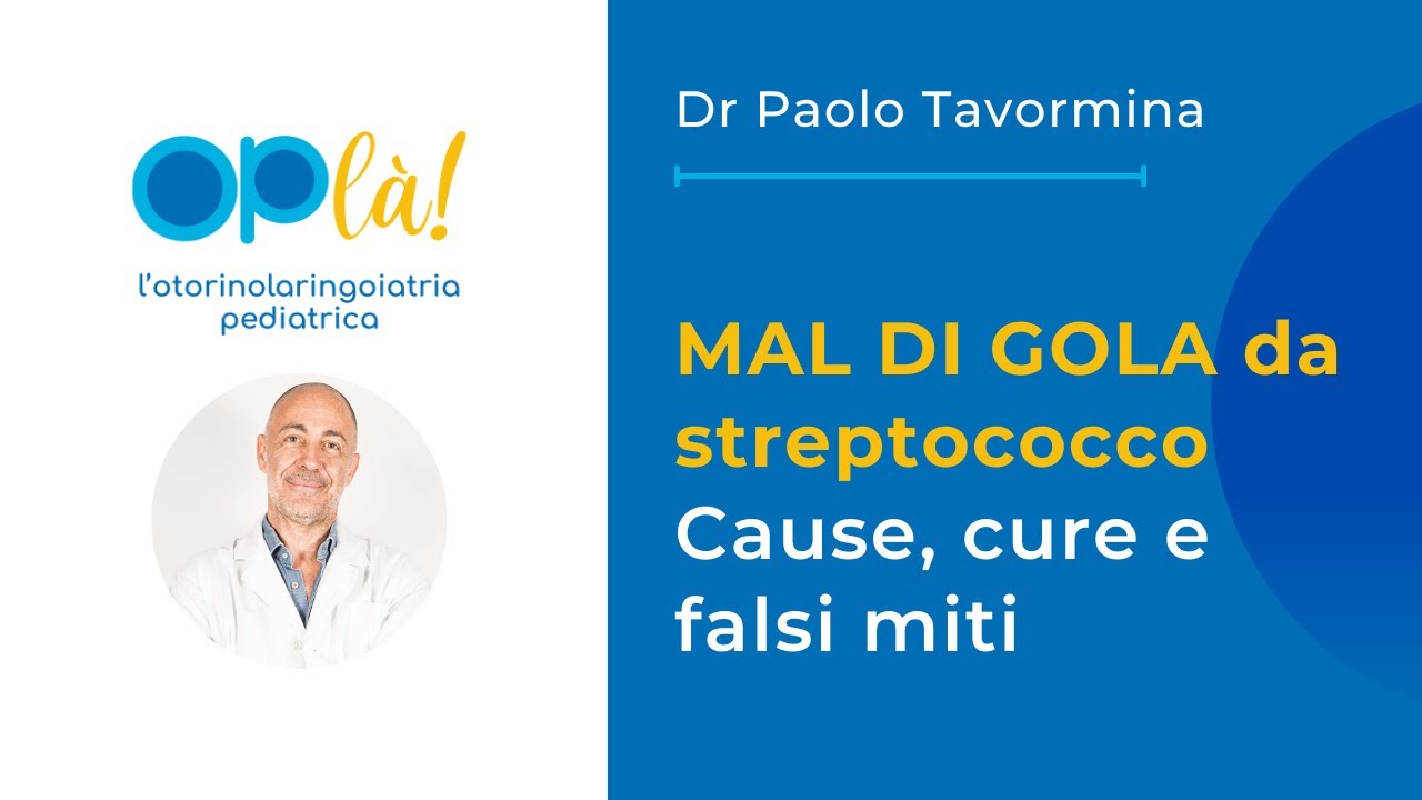 MAL DI GOLA da streptococco: la tonsillite streptococcica - Cause, cure e falsi miti