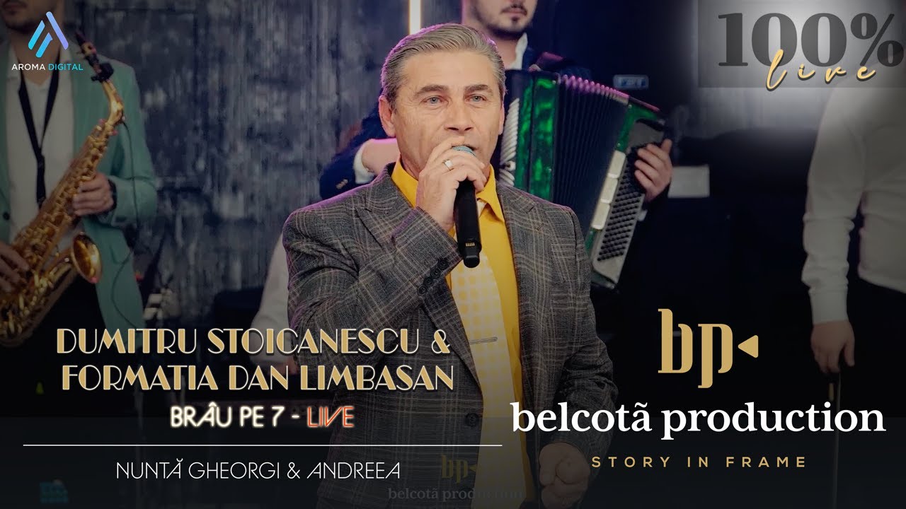 Dumitru Stoicanescu & Formatia Dan Limbasan - Brau Pe 7 | Nunta Gheorgi & Andreea