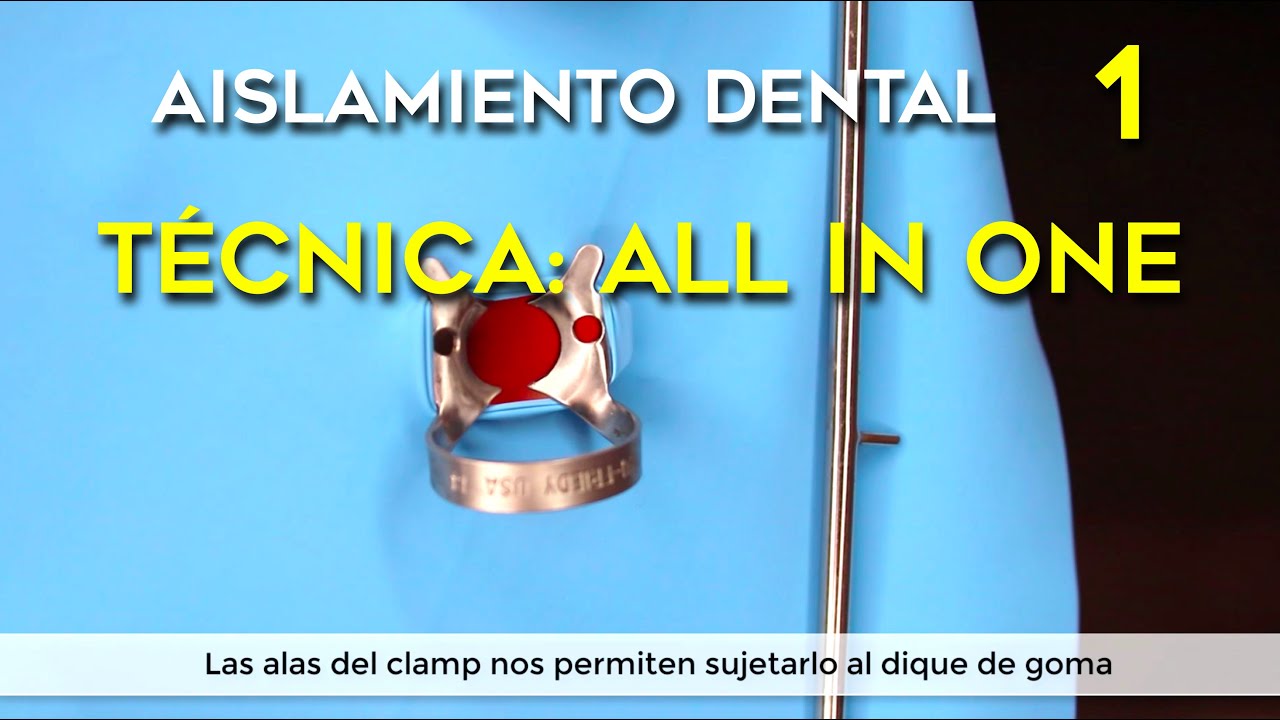 AISLAMIENTO DENTAL EN ENDODONCIA y RESTAURADORA: Técnica básica con clamp, dique y arco todo junto.