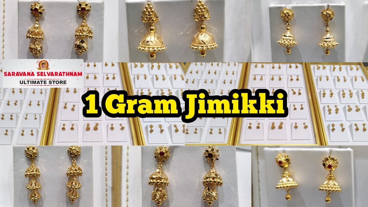 Saravana Selvarathnam 1 Gram Jimikkis/ Light Weight Jimikki Collections 1 to 4grams Jimikkis