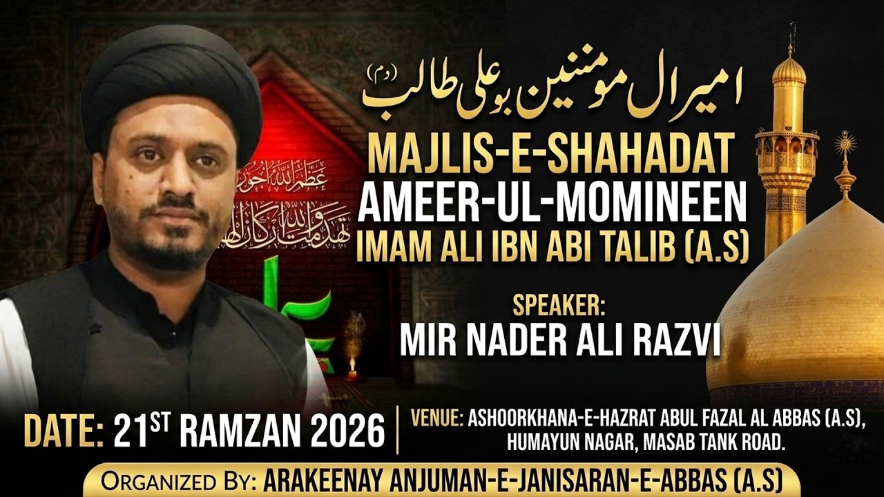 🔴 LIVE: 21st Ramzan 2026 | Majlis Shahadat-e-Hzt Ali (A.S) @Ashoor Khane Hazrat e Abbas Masab Tank