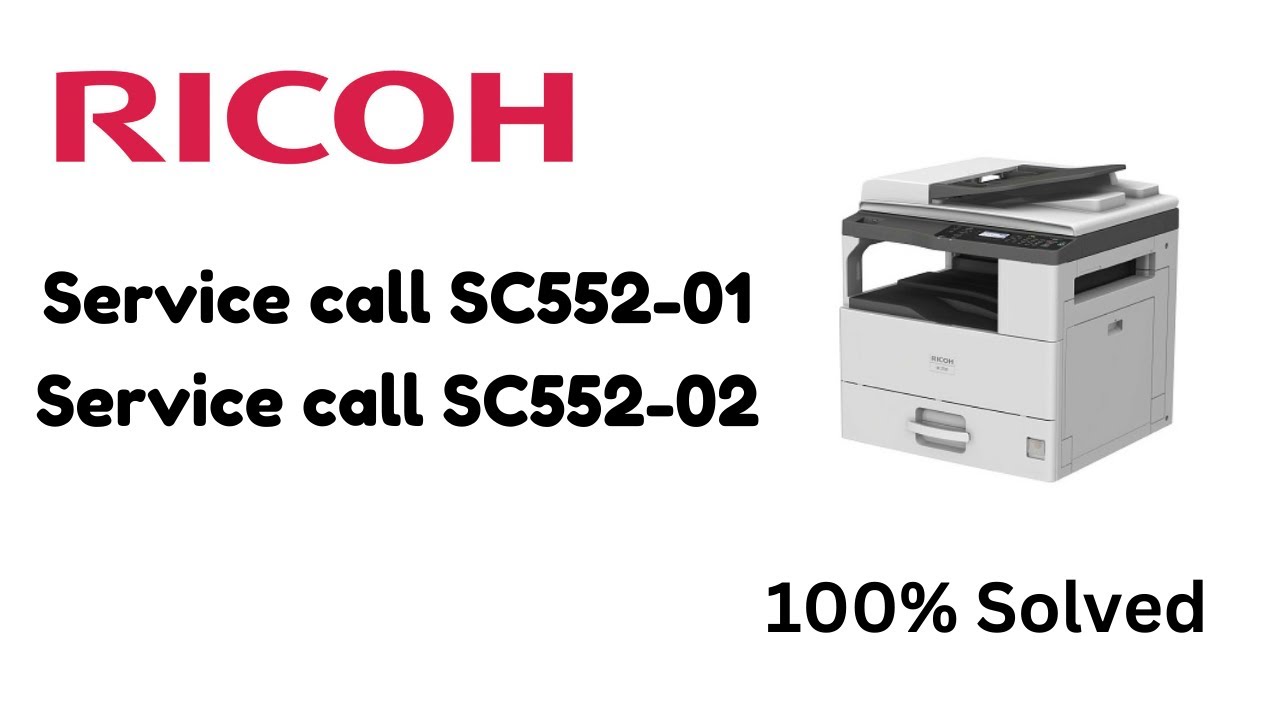 Ricoh SC552-01 & SC552-02 Error Fix 🔧 | Service Call Solution & Secrets Revealed!