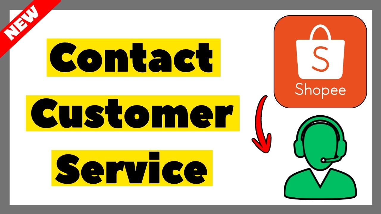 How to Contact Customer Service in Shopee (2026 Full Guide)