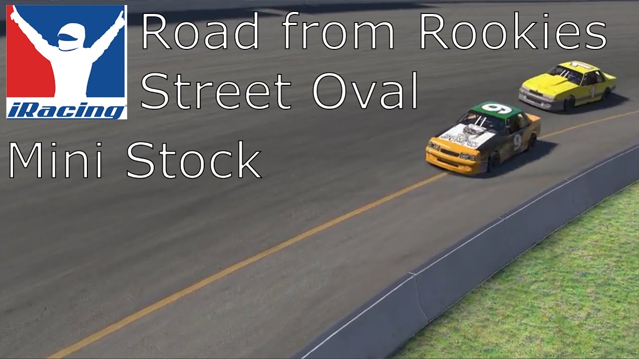iRacing - Road From Rookies, Street Oval - Mini Stock Races