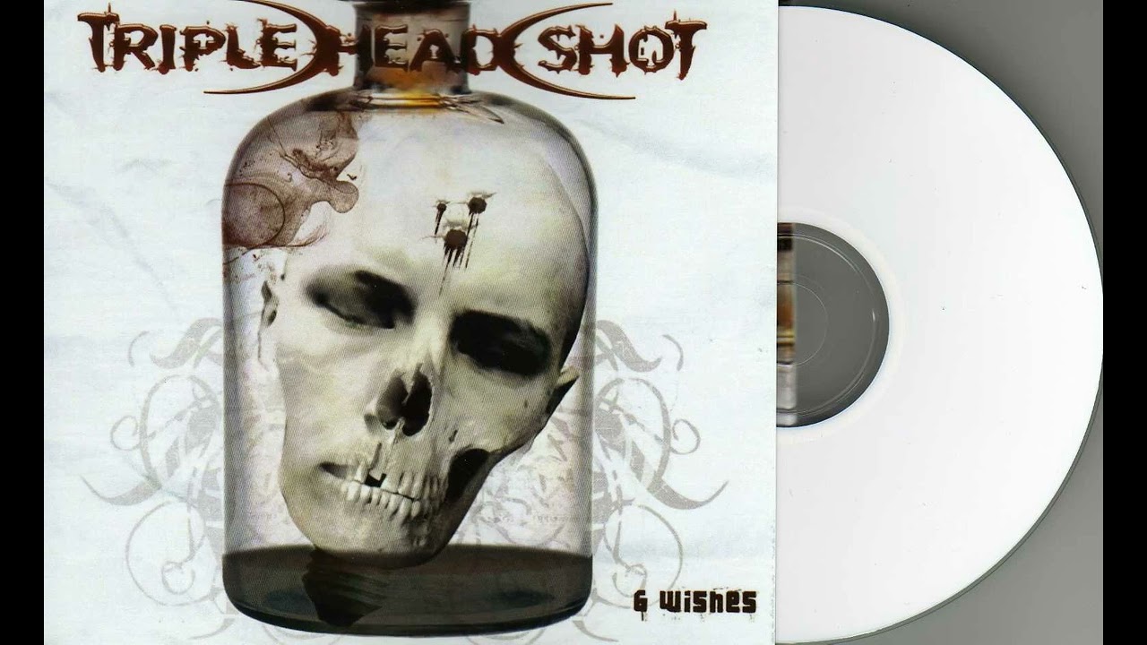 Triple )Head( Shot - 6 Wishes 2005