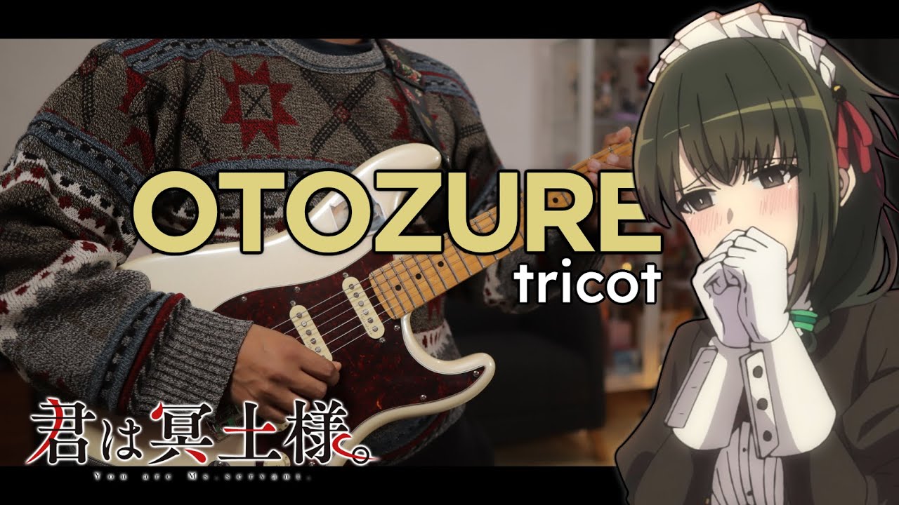 [🎼TABS] Otozure (おとずれ) / tricot | Kimi wa Meido-sama (君は冥土様。) OP Cover