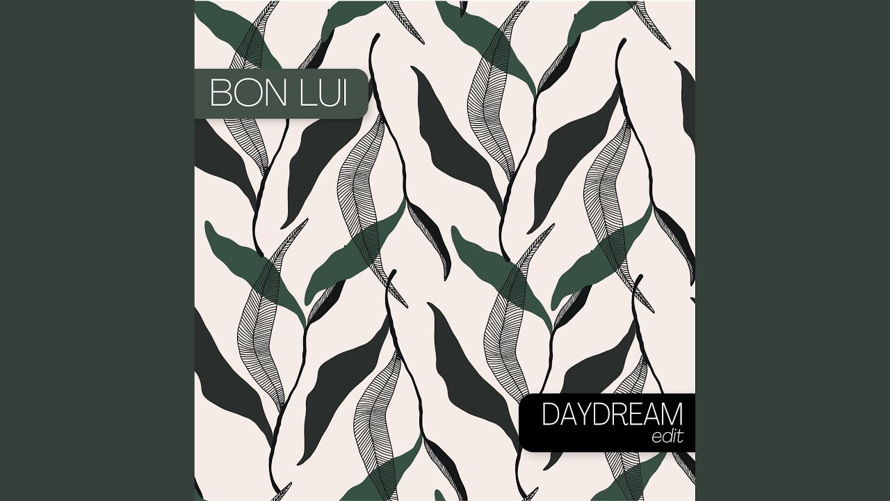 Daydream - Edit