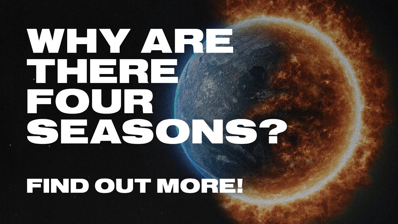 Why are there four seasons? Find out the Incredible Science behind Solstices and Equinoxes!