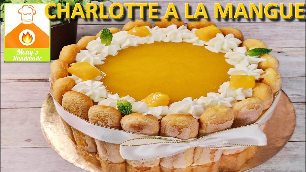 CHARLOTTE A LA MANGUE AU GOUT SPECIAL !