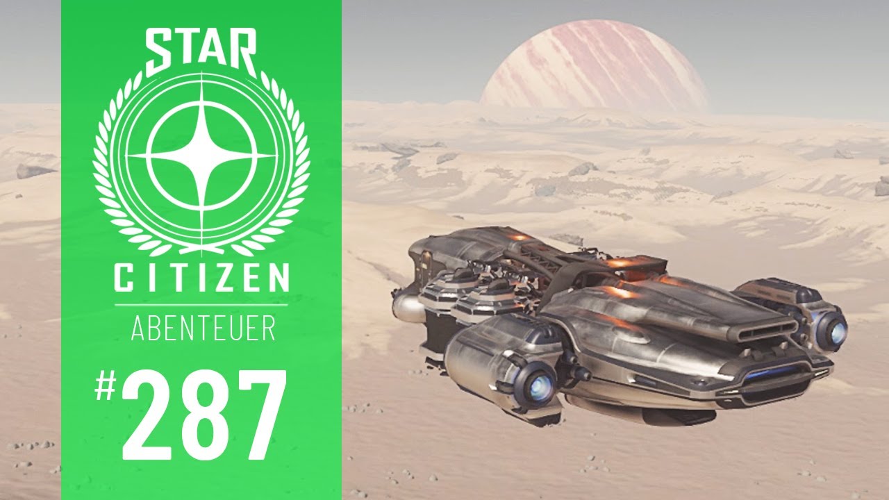 STAR CITIZEN #287 | ABENTEUER | DIE ERSTE MININGTOUR | Deutsch/German | Alpha 3.19.1