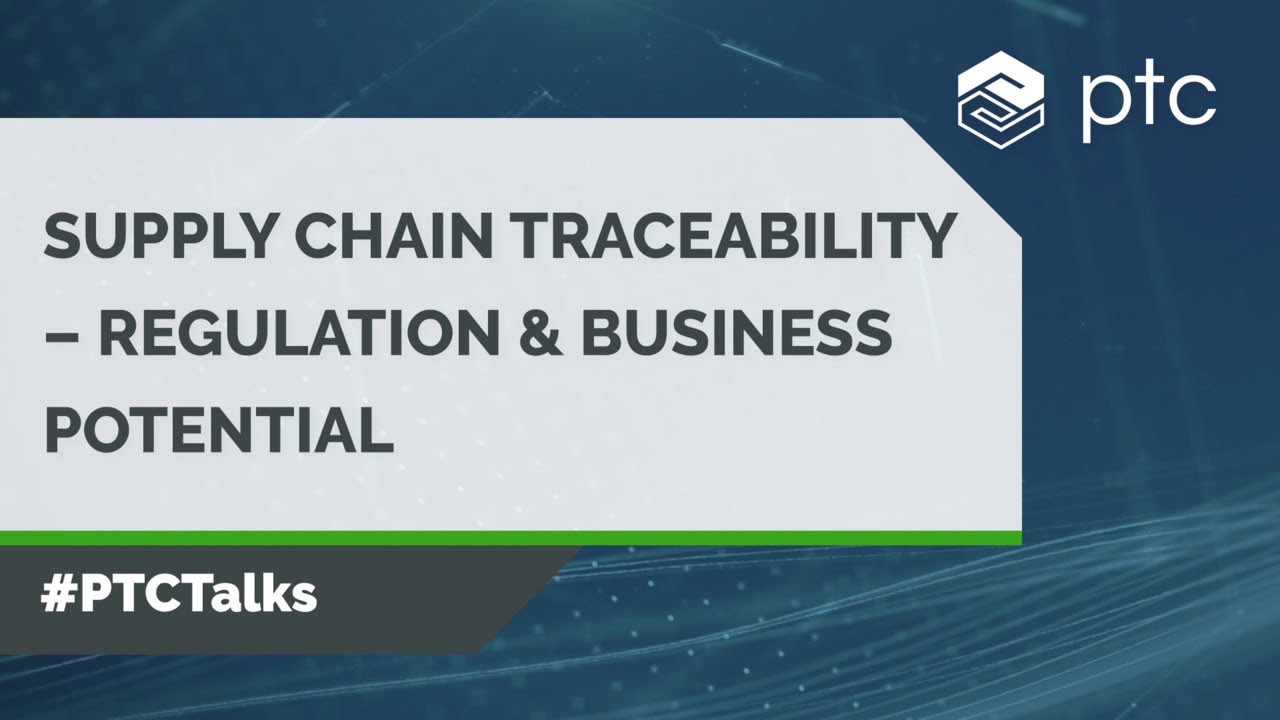 Supply-Chain Traceability: Regulation and Business Potential