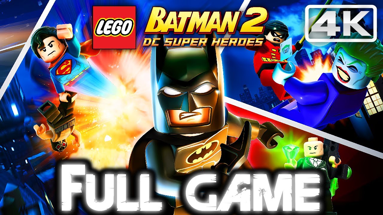 LEGO BATMAN 2: DC SUPER HEROES Gameplay Walkthrough FULL GAME (4K 60FPS) No Commentary