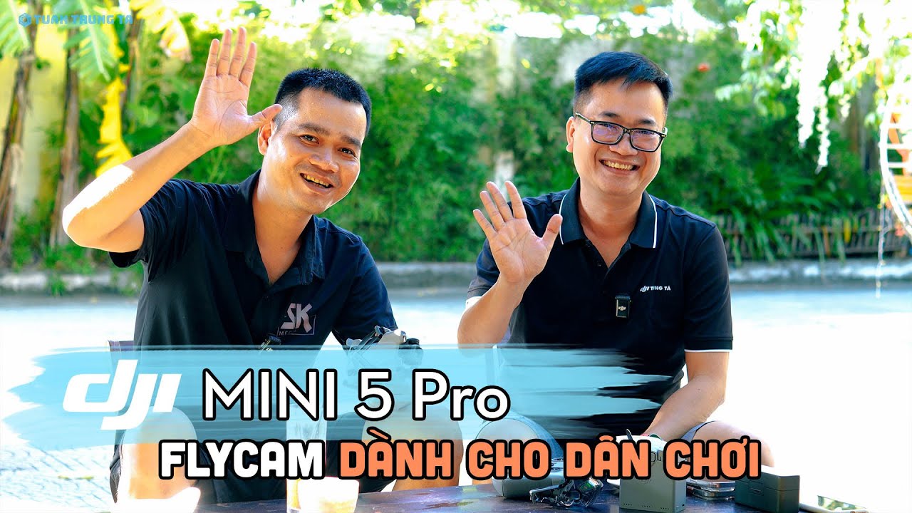 DJI MINI 5 PRO | Talkshow Flycam phù hợp cho ai?